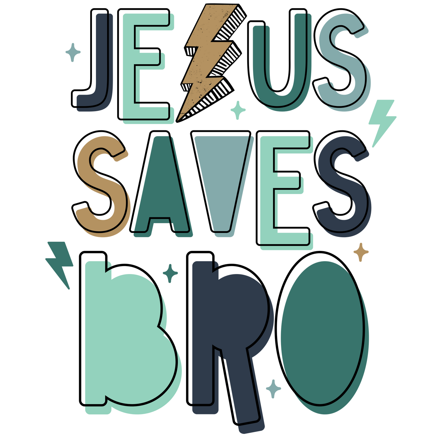 Jesus Saves Bro (Pre-Order)