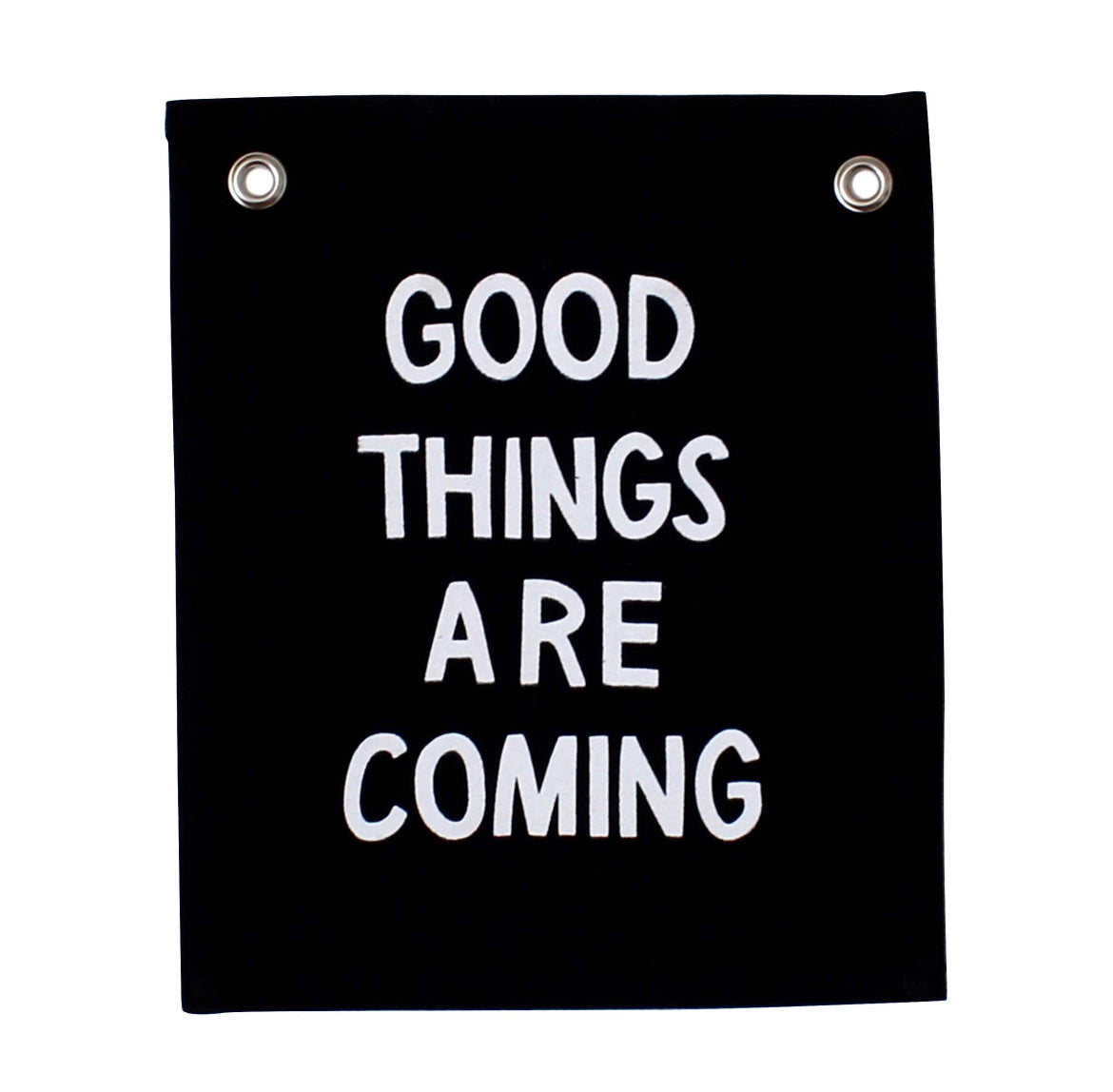Good Things Are Coming Banner